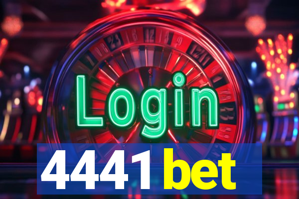 4441 bet